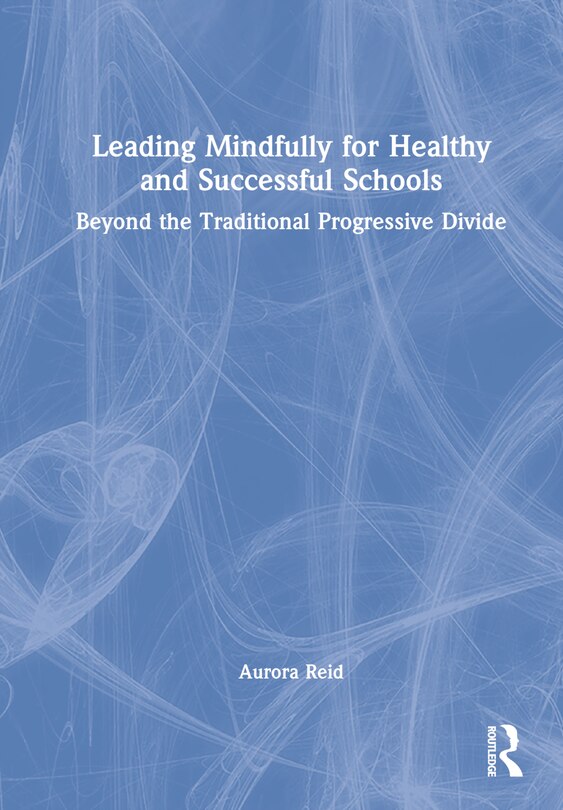 Front cover_Leading Mindfully For Healthy And Successful Schools