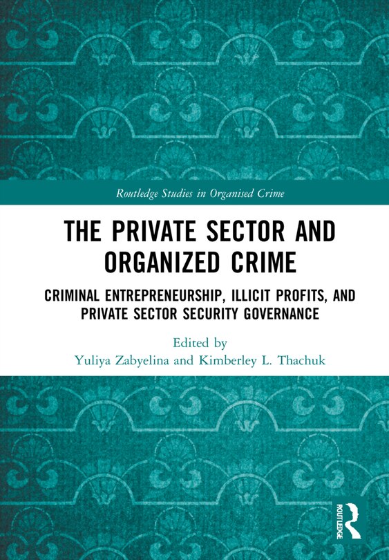 Front cover_The Private Sector and Organized Crime