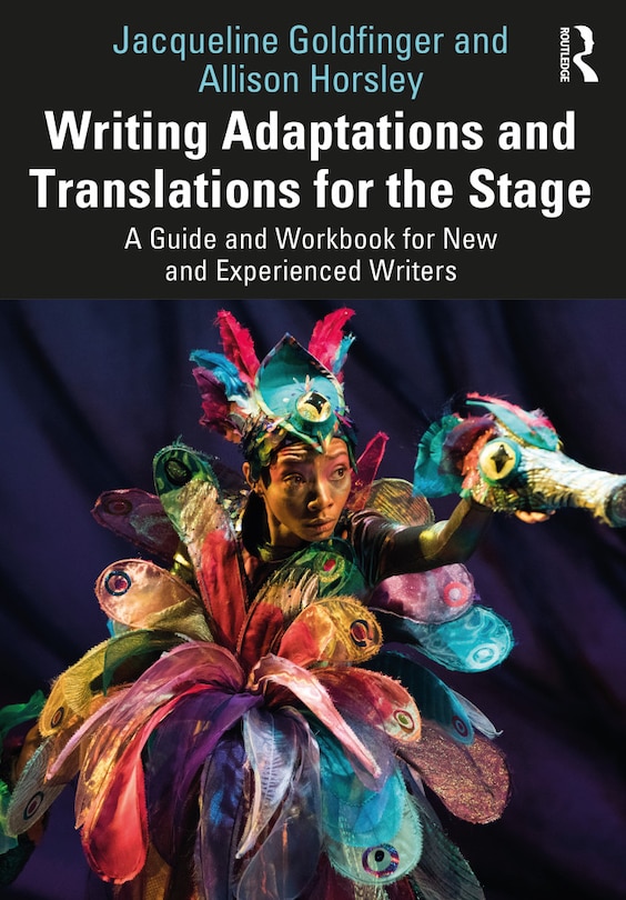 Front cover_Writing Adaptations And Translations For The Stage