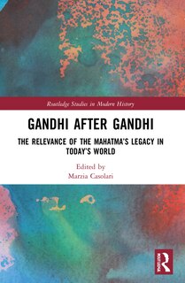 Front cover_Gandhi After Gandhi