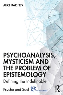 Front cover_Psychoanalysis, Mysticism And The Problem Of Epistemology