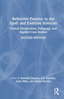 Front cover_Reflective Practice in the Sport and Exercise Sciences