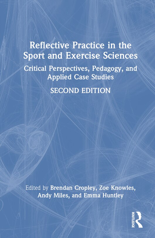 Front cover_Reflective Practice in the Sport and Exercise Sciences