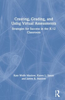 Couverture_Creating, Grading, And Using Virtual Assessments