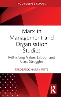 Front cover_Marx in Management and Organisation Studies