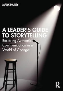 Front cover_A Leader's Guide To Storytelling