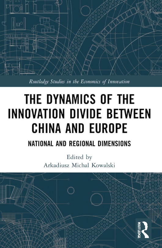 Front cover_The Dynamics of the Innovation Divide between China and Europe