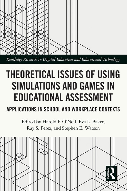 Front cover_Theoretical Issues of Using Simulations and Games in Educational Assessment