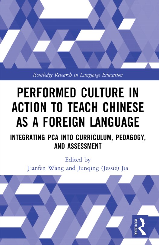 Front cover_Performed Culture in Action to Teach Chinese as a Foreign Language