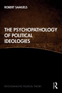 Couverture_The Psychopathology of Political Ideologies