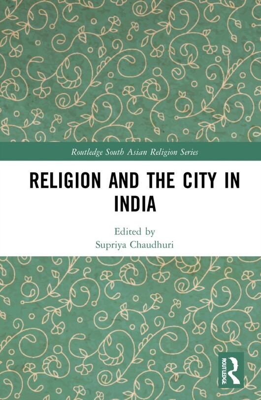 Couverture_Religion and the City in India