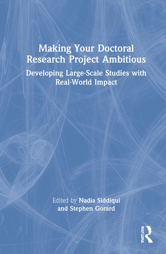 Front cover_Making Your Doctoral Research Project Ambitious