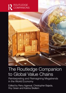 Front cover_The Routledge Companion to Global Value Chains