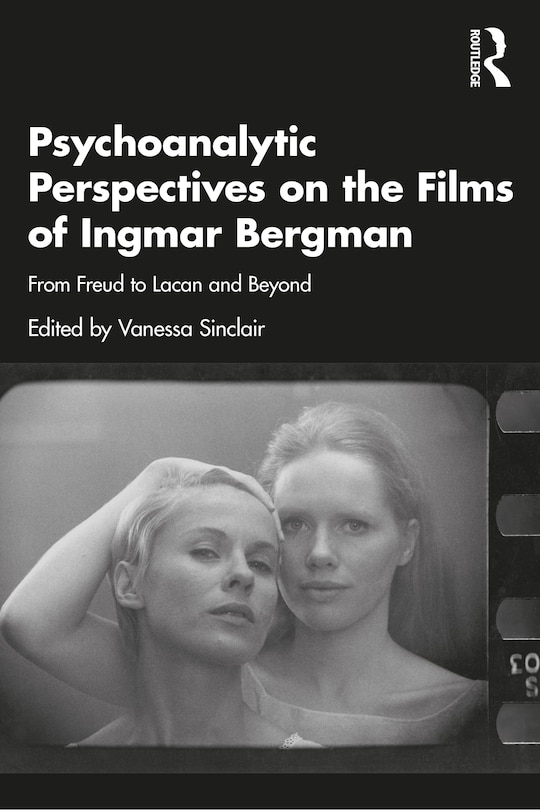 Front cover_Psychoanalytic Perspectives on the Films of Ingmar Bergman