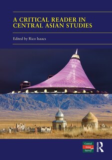Front cover_A Critical Reader In Central Asian Studies