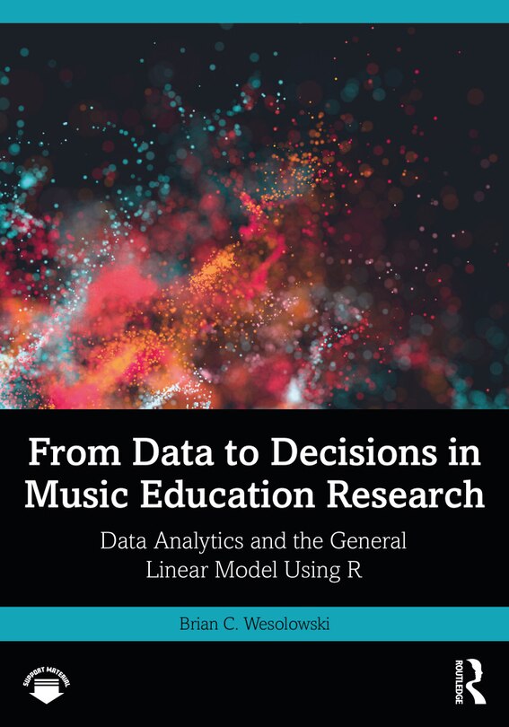 Front cover_From Data To Decisions In Music Education Research