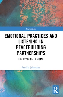 Couverture_Emotional Practices and Listening in Peacebuilding Partnerships