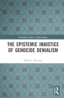 Couverture_The Epistemic Injustice of Genocide Denialism