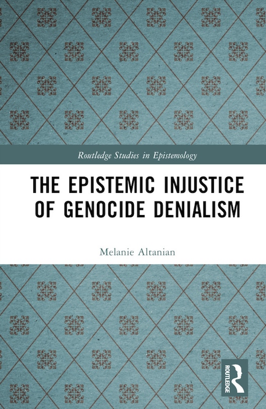 Couverture_The Epistemic Injustice of Genocide Denialism