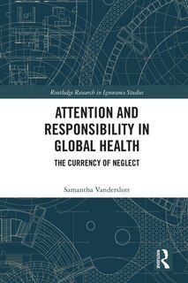 Front cover_Attention and Responsibility in Global Health