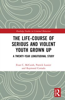 Front cover_The Life-Course of Serious and Violent Youth Grown Up
