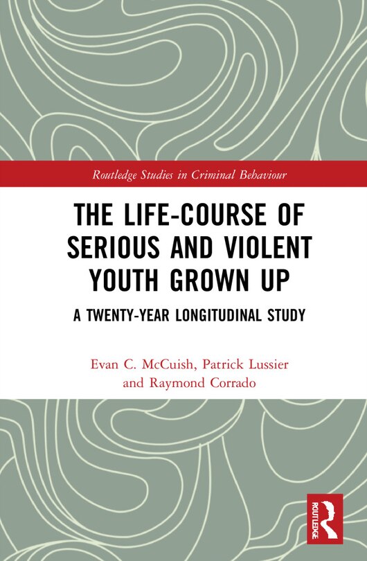 Front cover_The Life-Course of Serious and Violent Youth Grown Up