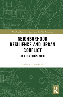 Front cover_Neighborhood Resilience And Urban Conflict