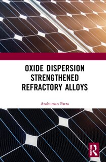 Front cover_Oxide Dispersion Strengthened Refractory Alloys