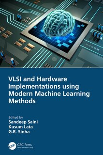 Front cover_Vlsi And Hardware Implementations Using Modern Machine Learning Methods