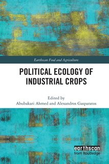 Front cover_Political Ecology of Industrial Crops