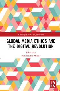 Front cover_Global Media Ethics And The Digital Revolution