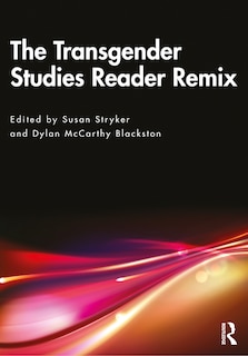 Front cover_The Transgender Studies Reader Remix