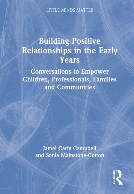 Couverture_Building Positive Relationships In The Early Years