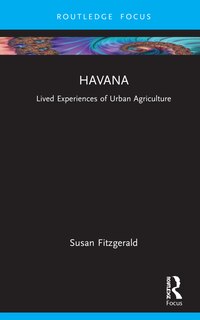 Havana: Mapping Lived Experiences of Urban Agriculture