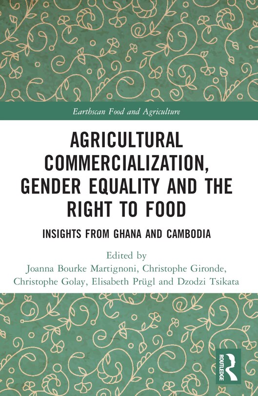 Front cover_Agricultural Commercialization, Gender Equality and the Right to Food
