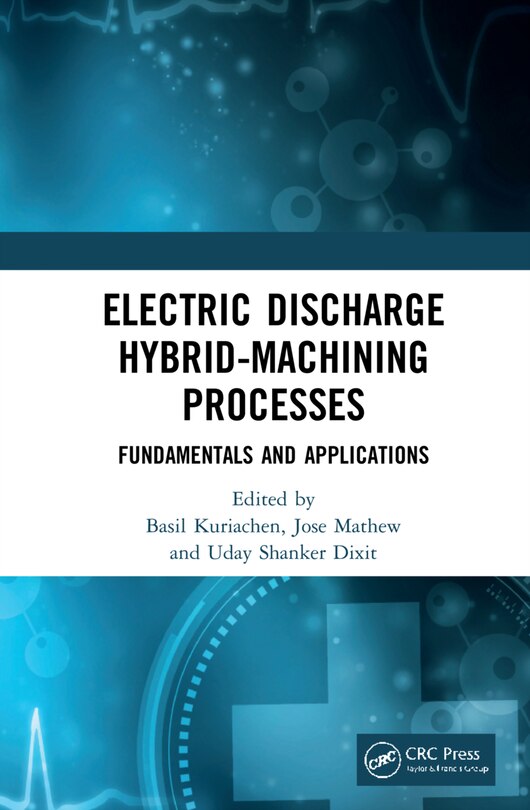 Couverture_Electric Discharge Hybrid-machining Processes