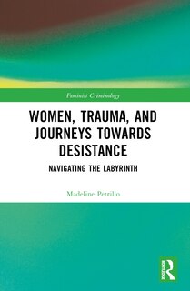 Couverture_Women, Trauma, and Journeys towards Desistance