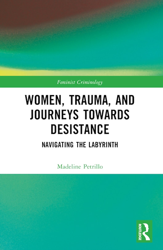 Couverture_Women, Trauma, and Journeys towards Desistance