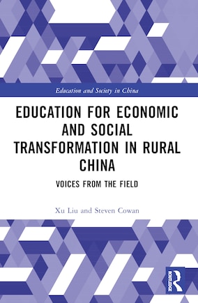 Education for Economic and Social Transformation in Rural China: Voices from the Field