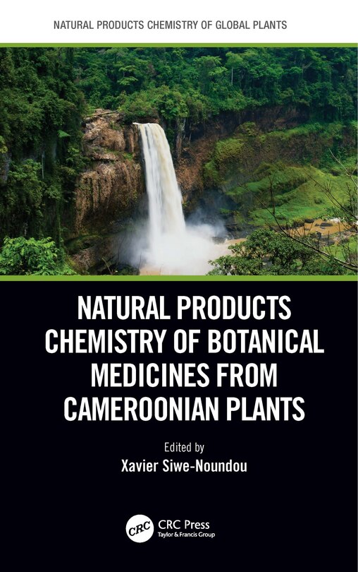 Front cover_Natural Products Chemistry Of Botanical Medicines From Cameroonian Plants