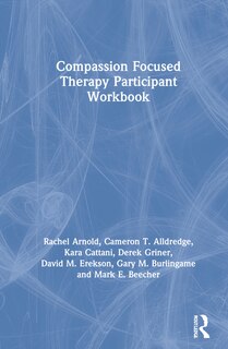 Front cover_Compassion Focused Therapy Participant Workbook