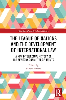 Front cover_The League of Nations and the Development of International Law