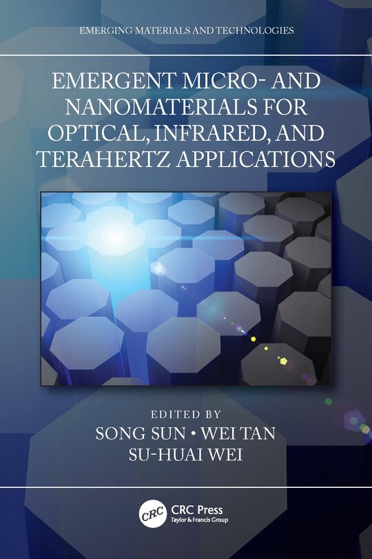 Front cover_Emergent Micro- and Nanomaterials for Optical, Infrared, and Terahertz Applications