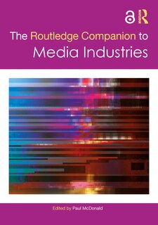 Couverture_The Routledge Companion to Media Industries