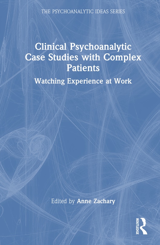 Couverture_Clinical Psychoanalytic Case Studies with Complex Patients