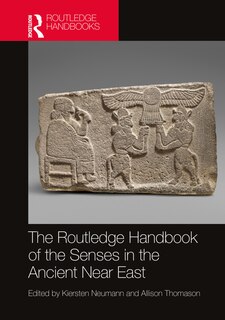 Front cover_The Routledge Handbook of the Senses in the Ancient Near East