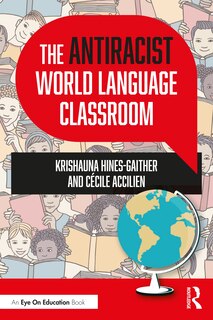 Front cover_The Antiracist World Language Classroom
