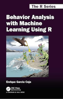 Front cover_Behavior Analysis With Machine Learning Using R