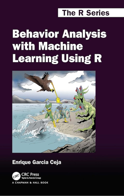 Front cover_Behavior Analysis with Machine Learning Using R