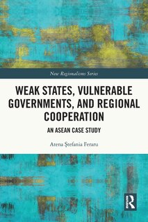 Couverture_Weak States, Vulnerable Governments, and Regional Cooperation